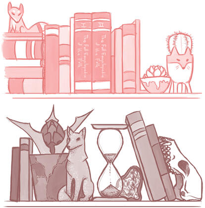 Shelves, a pair of still-life shelves with books, plants, and a few other fox-themed knick-knacks.