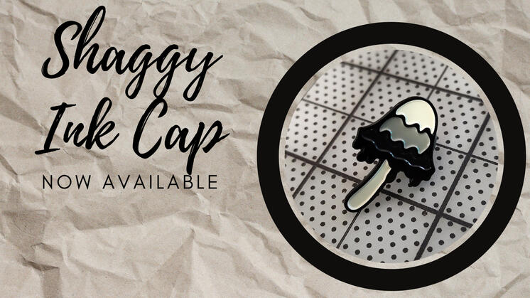 Canva Advertisement: Shaggy Ink Cap enamel pins